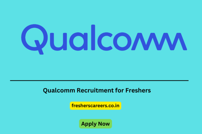 Qualcomm Internship Drive 2024- 2025