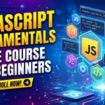 JavaScript Fundamentals Free Course for Biginners | Enroll Now and Get Certified JavaScript Fundamentals Free Course for Biginners