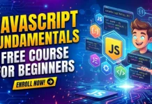 JavaScript Fundamentals Free Course for Biginners | Enroll Now and Get Certified JavaScript Fundamentals Free Course for Biginners