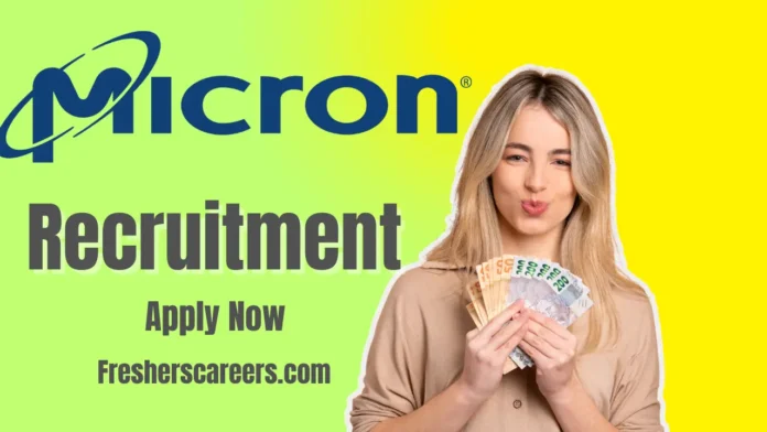 Micron Technology Recruitment 2026 Micron Technology Recruitment 2026