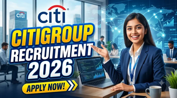 Citigroup Recruitment 2026 Citigroup Recruitment 2026