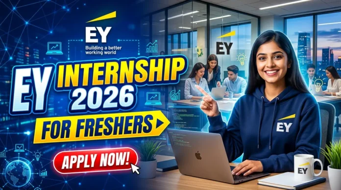 EY Internship 2026 for Freshers EY Internship 2026 for Freshers