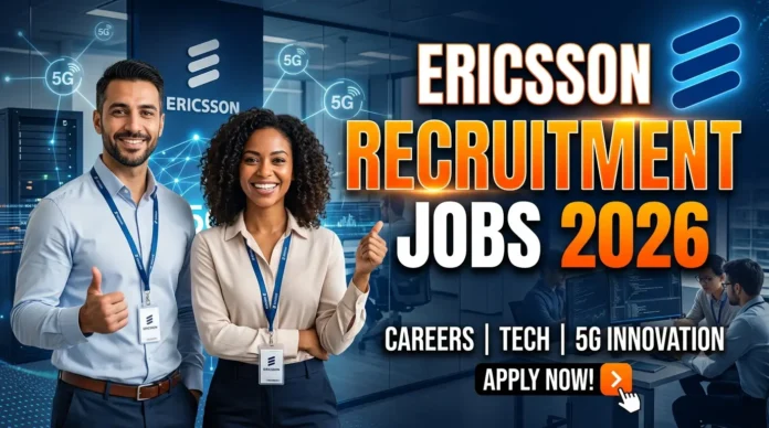 Ericsson Recruitment 2026