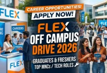 Flex Off Campus Drive 2026 | Hiring Freshers for Associate Software Engineer | Apply Now Flex Off Campus Drive 2026