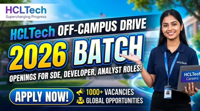 HCL Off Campus Drive for 2026 Batch HCL Off Campus Drive for 2026 Batch