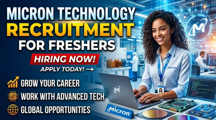 Micron Technology Recruitment 2026